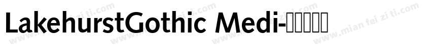 LakehurstGothic Medi字体转换